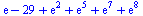 `+`(exp(1), `-`(29), exp(2), exp(5), exp(7), exp(8))